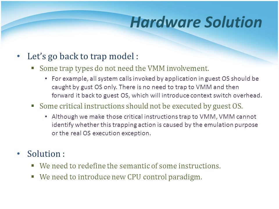 Hardware Solution Let’s go back to trap model : Solution :