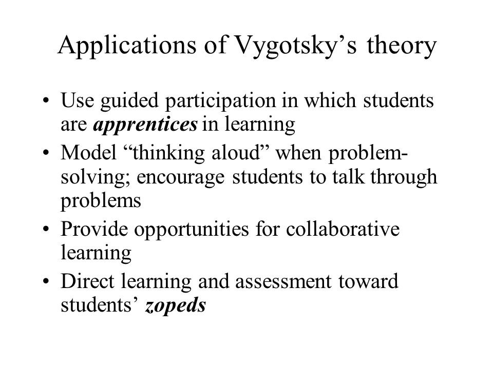 Applications of Vygotsky’s theory
