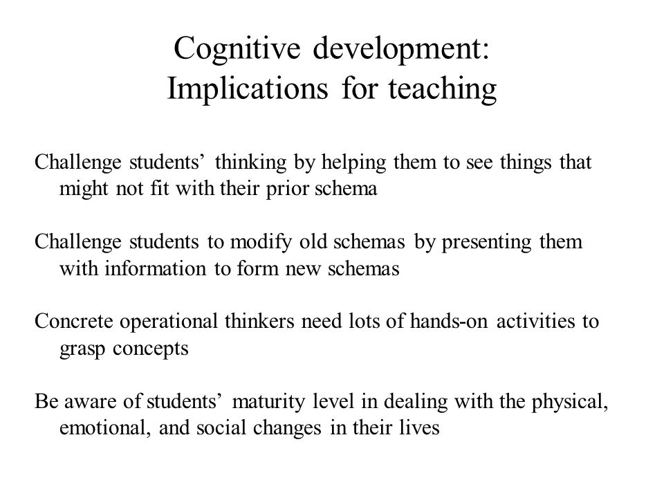 Cognitive development: Implications for teaching