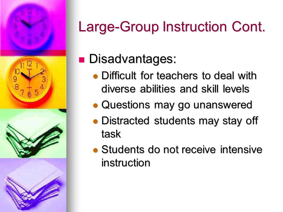 Large-Group Instruction Cont.