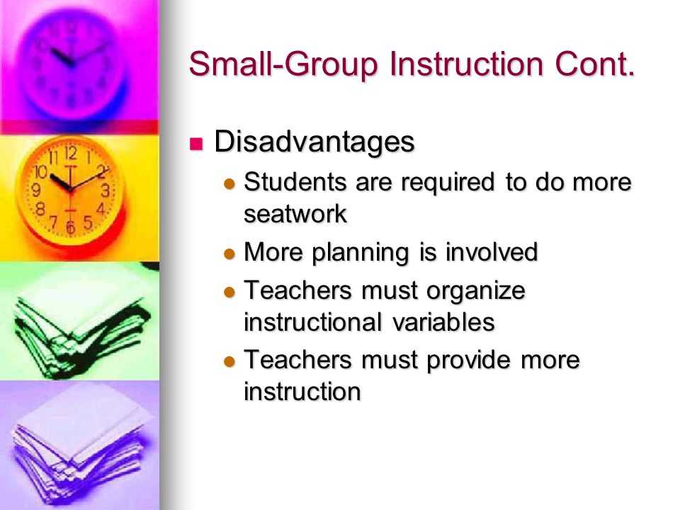 Small-Group Instruction Cont.