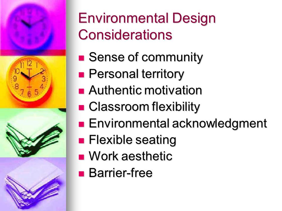 Environmental Design Considerations