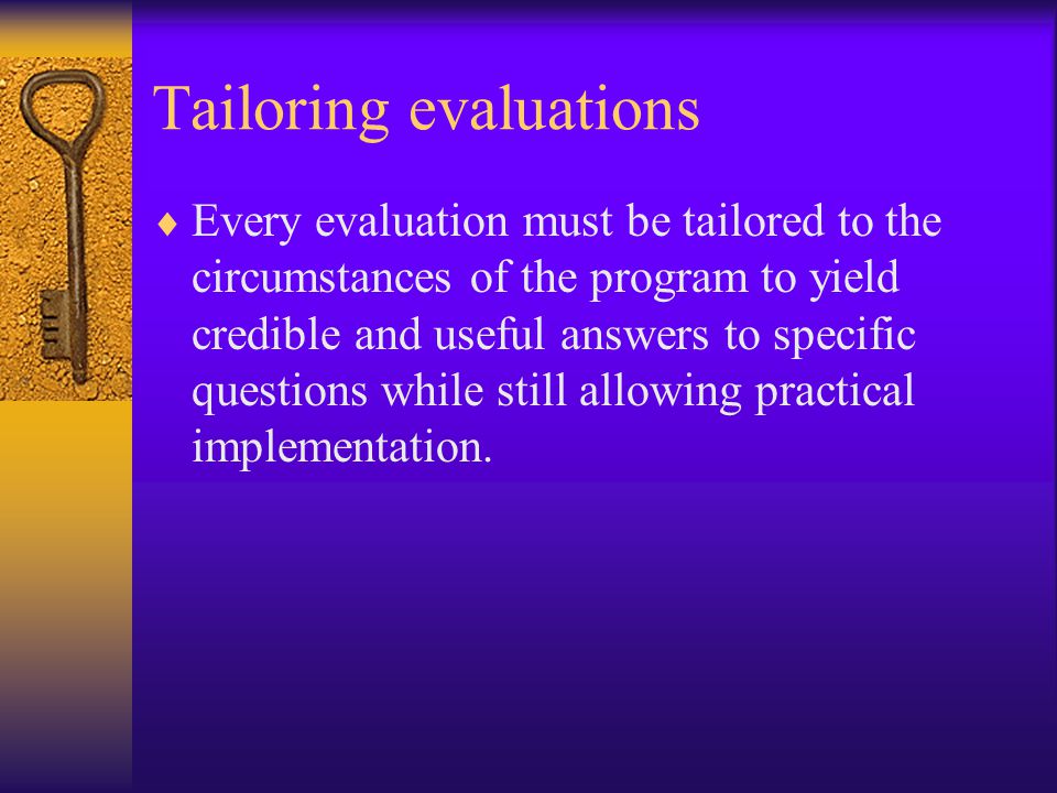 Tailoring evaluations