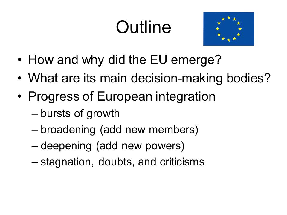 Outline How and why did the EU emerge