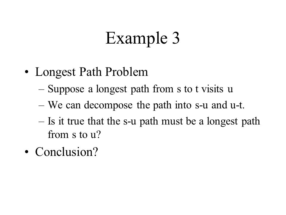 Example 3 Longest Path Problem Conclusion