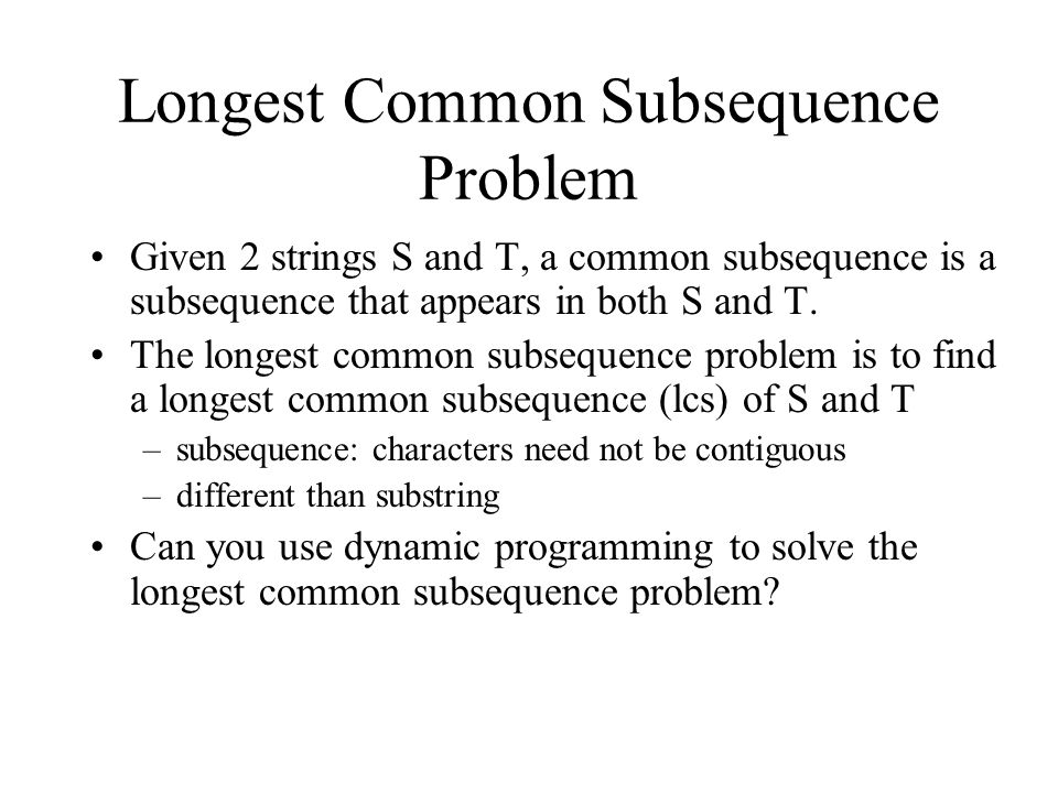 Longest Common Subsequence Problem
