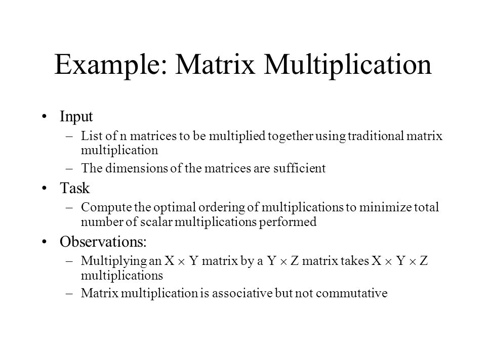 Example: Matrix Multiplication