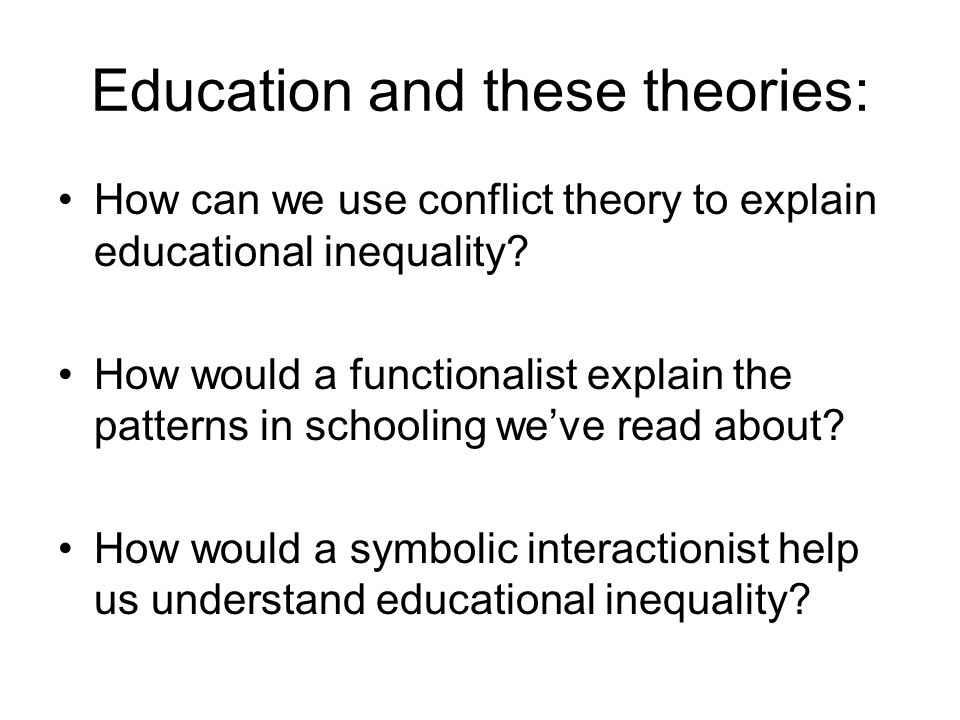 Education and these theories: