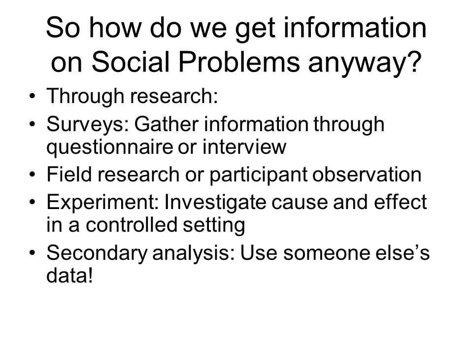 So how do we get information on Social Problems anyway