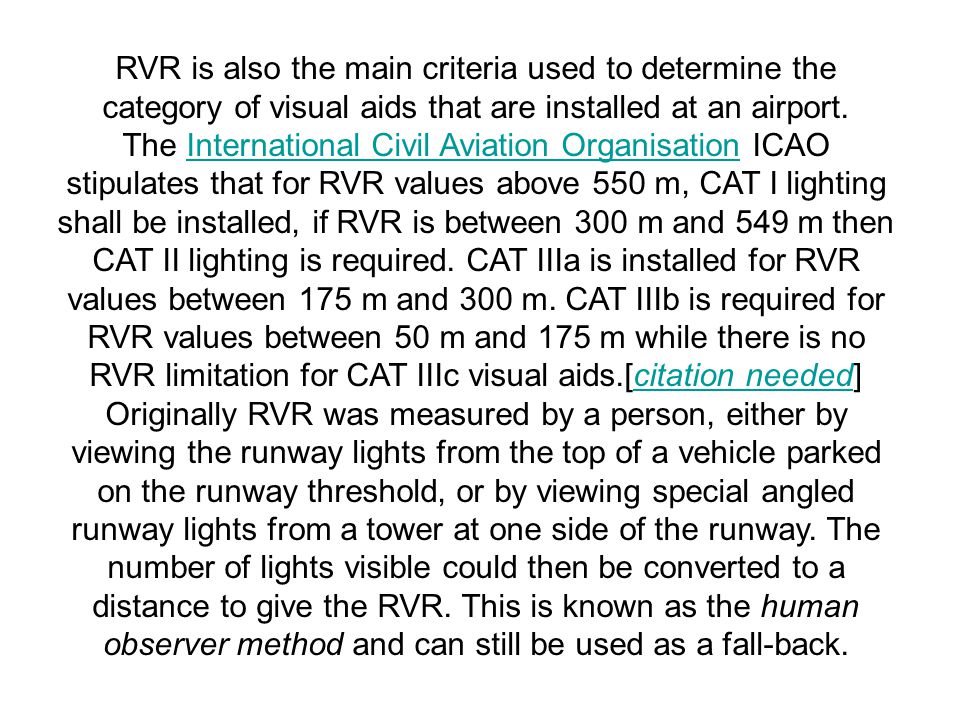 Runway Visual Range (RVR) is a term used in aviation meteorology to define  the distance over which a pilot of an aircraft on the centreline of the  runway. - ppt video online