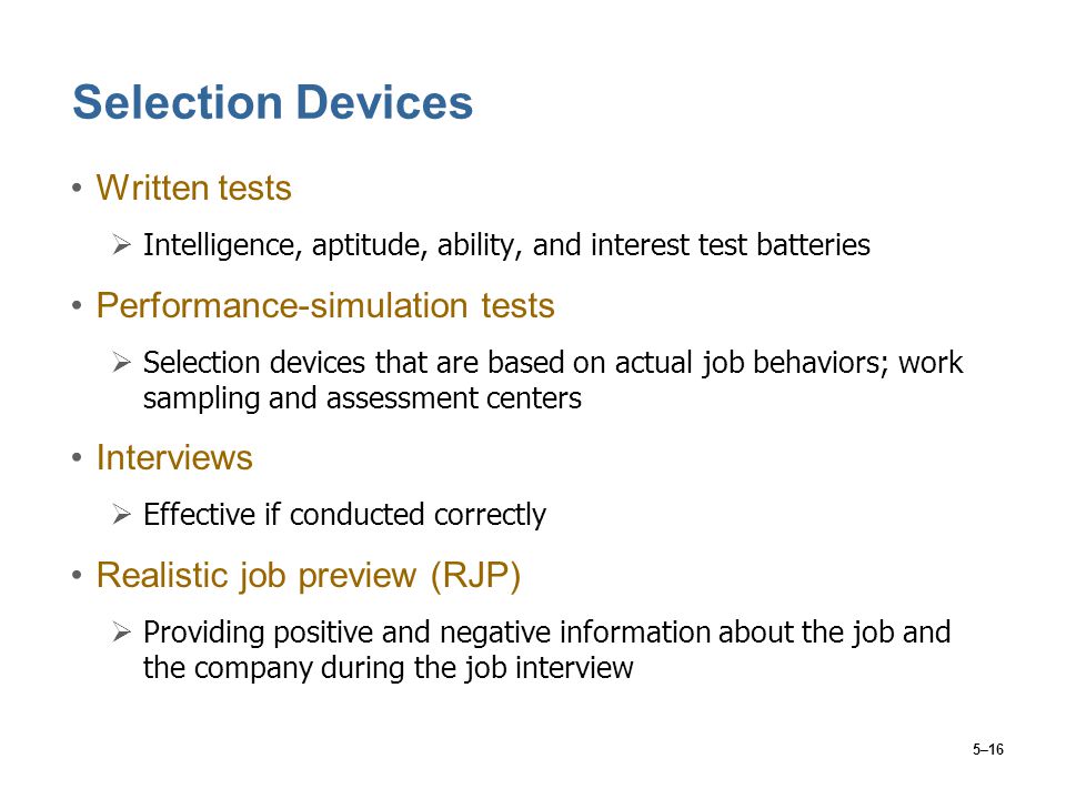 Selection Devices Written tests Performance-simulation tests
