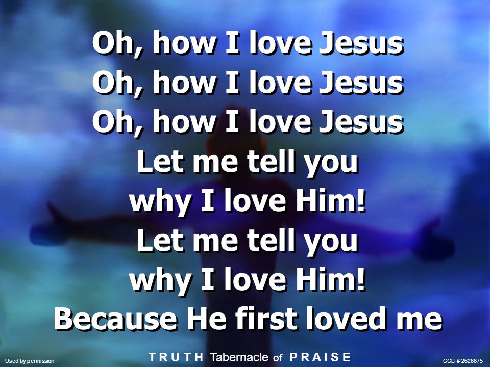 Because He first loved me