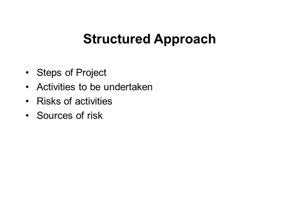 Structured Approach Steps of Project Activities to be undertaken