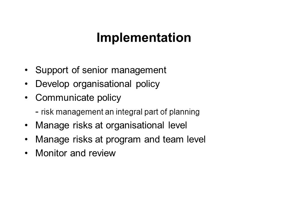 Implementation Support of senior management