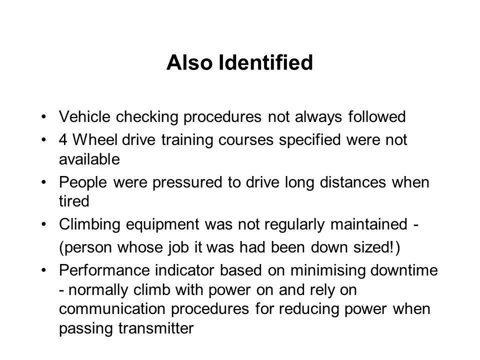 Also Identified Vehicle checking procedures not always followed