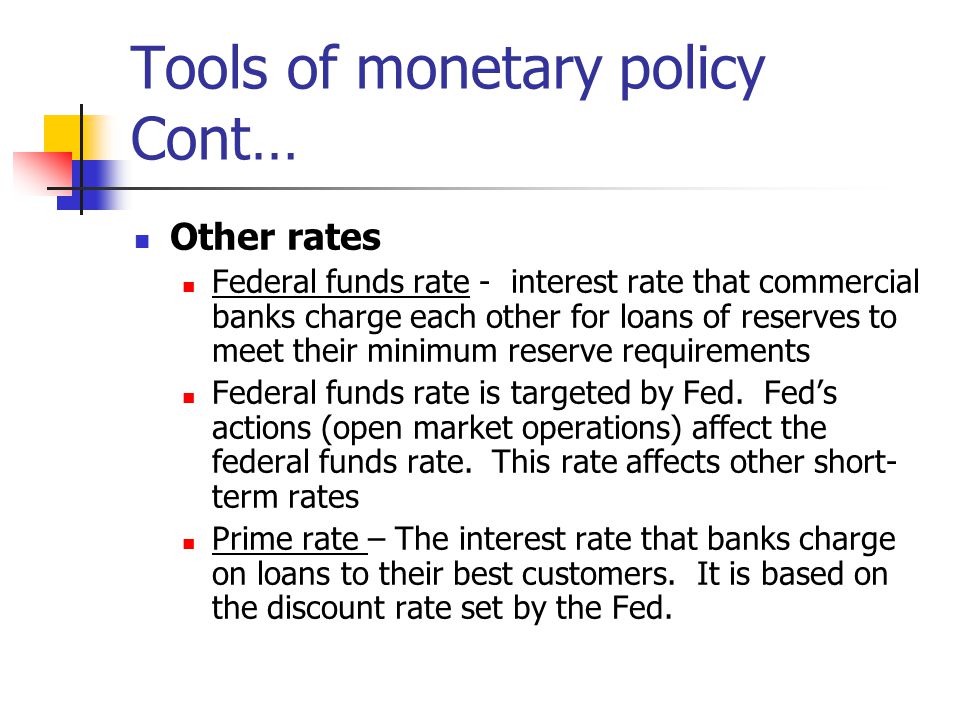 Tools of monetary policy Cont…