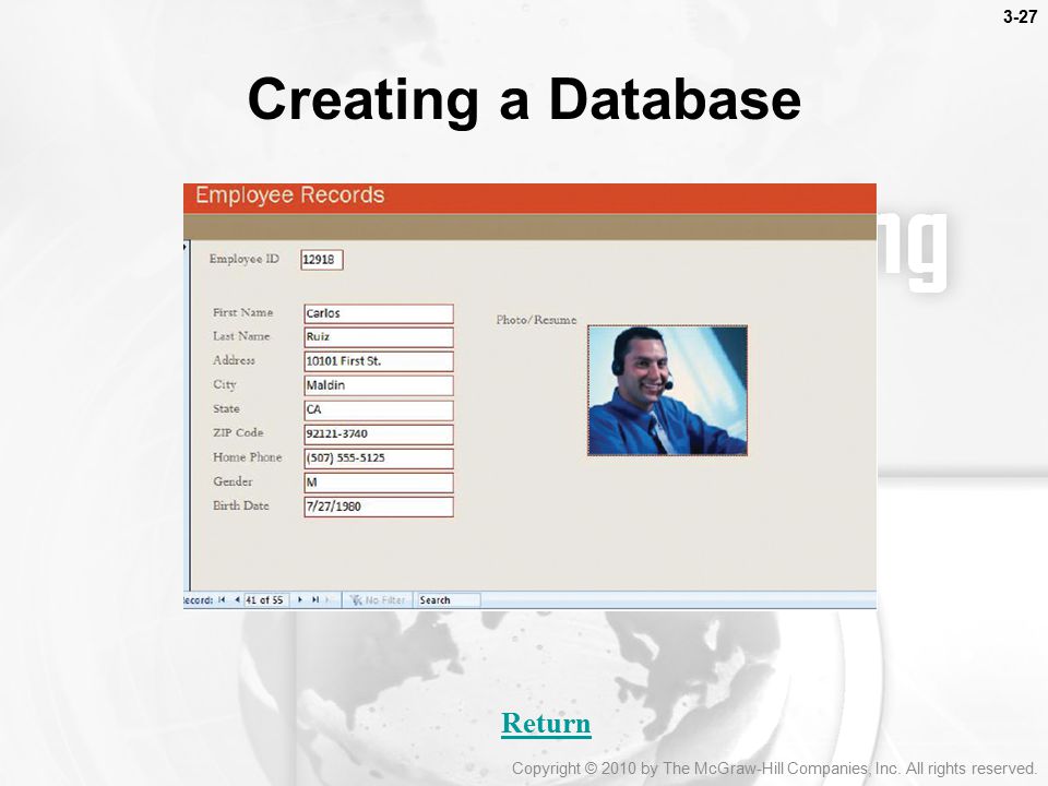 Creating a Database Return 3-27 The first step is to plan the database