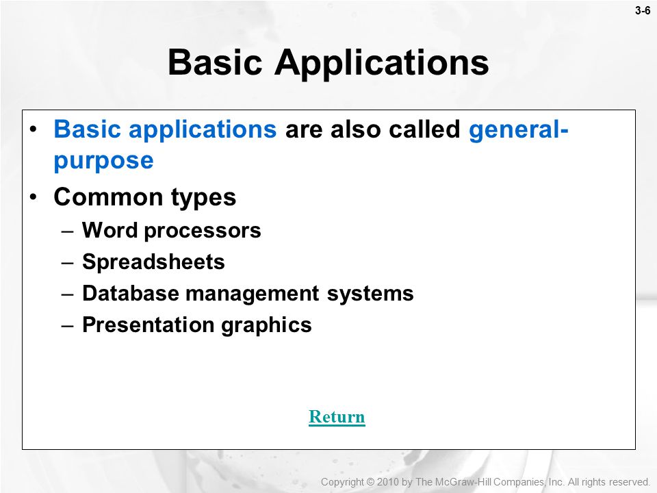 Basic Applications Basic applications are also called general-purpose