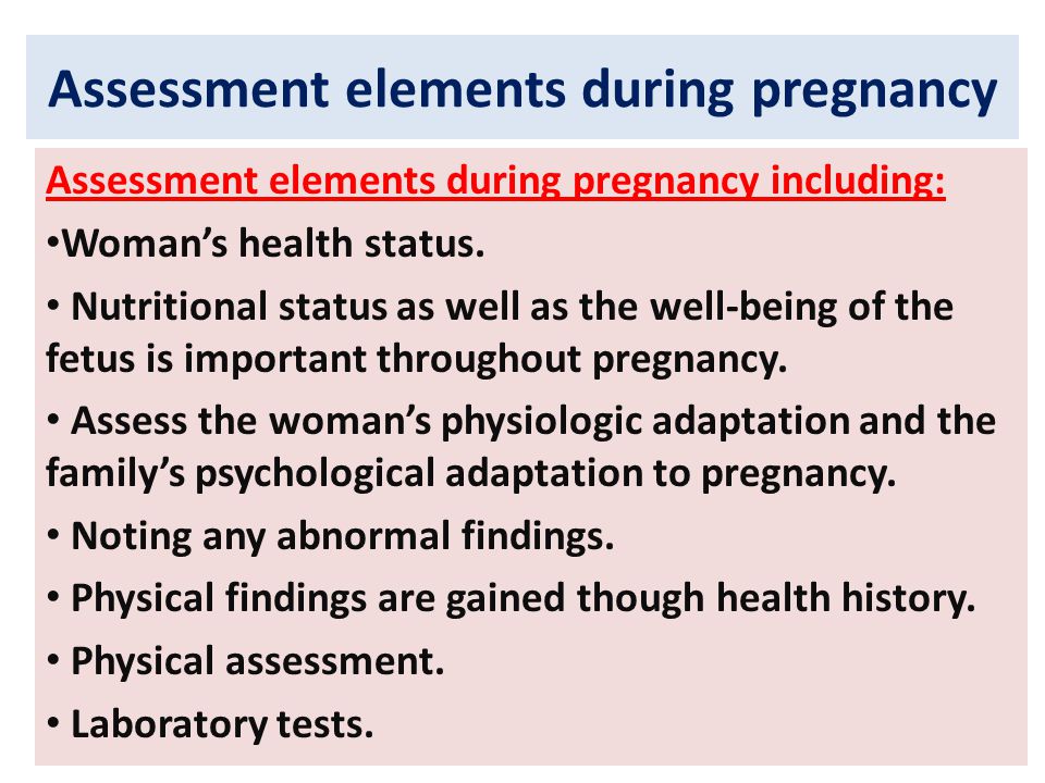 Assessment elements during pregnancy