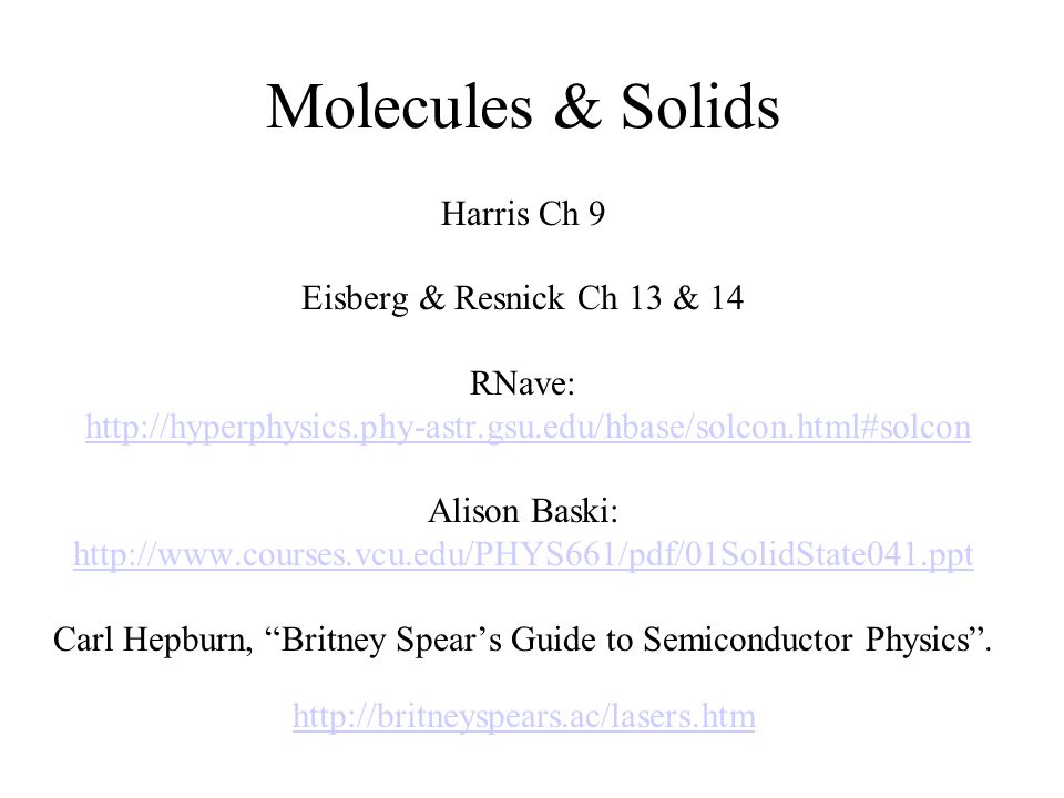 Carl Hepburn, “Britney Spear's Guide to Semiconductor Physics”. - ppt  download