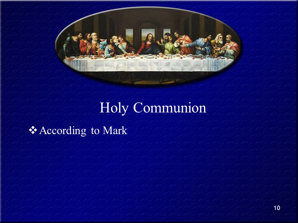Holy Communion According to Mark