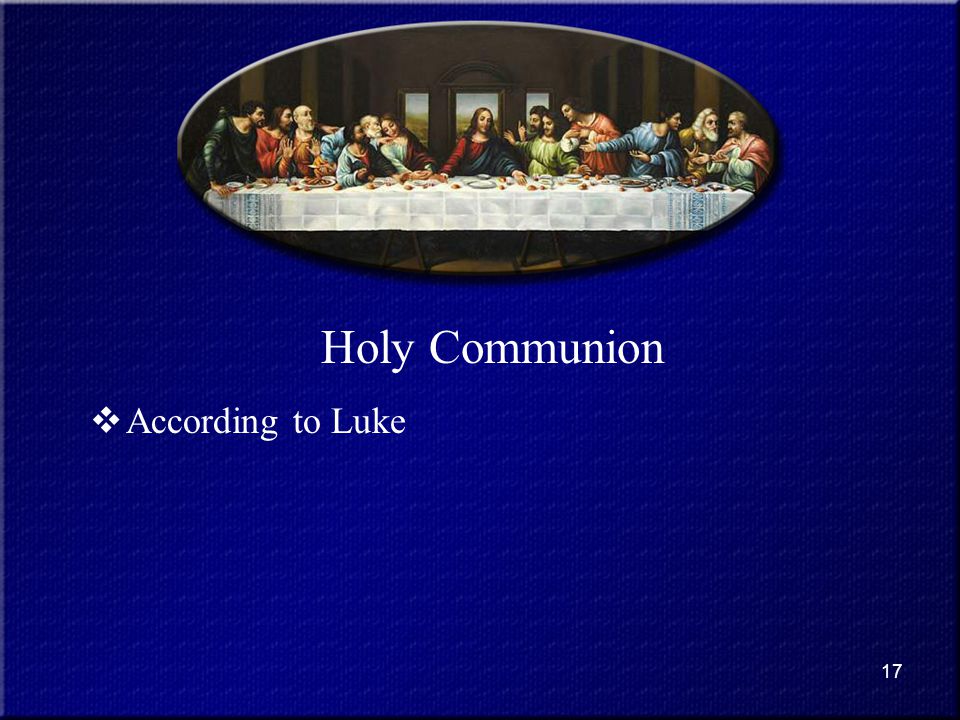 Holy Communion According to Luke