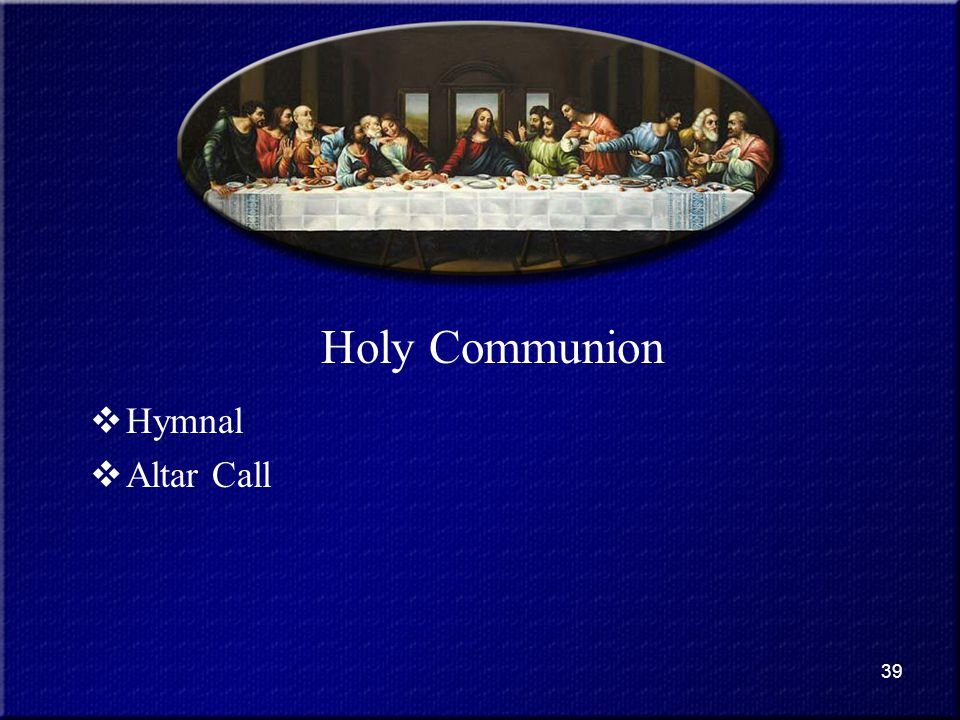 Holy Communion Hymnal Altar Call