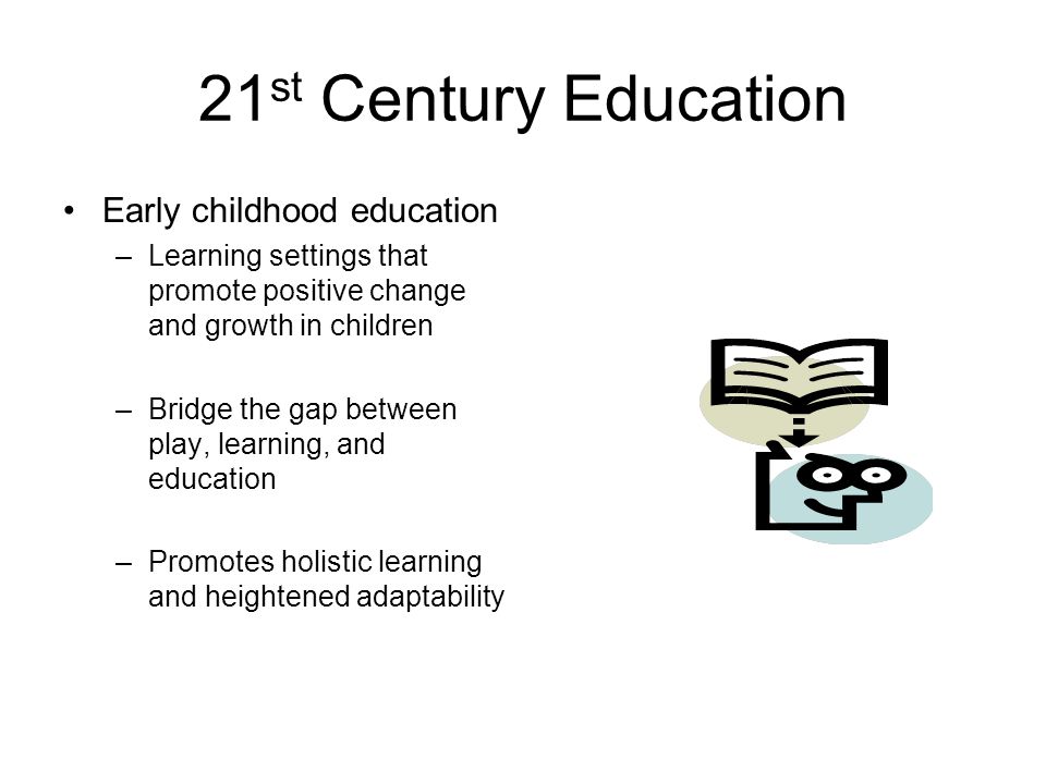 21st Century Education Early childhood education
