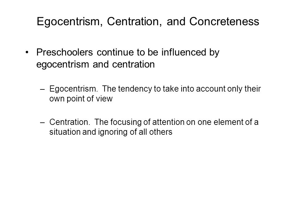 Egocentrism, Centration, and Concreteness