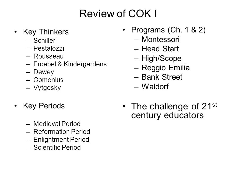 Review of COK I The challenge of 21st century educators