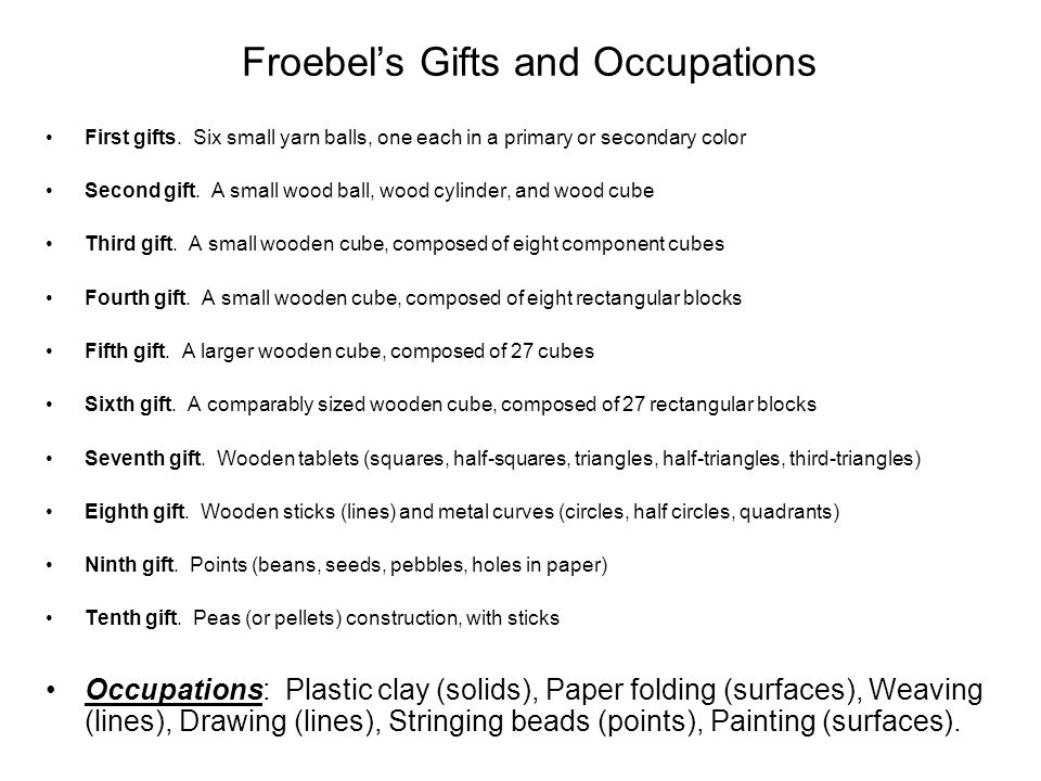 Froebel’s Gifts and Occupations