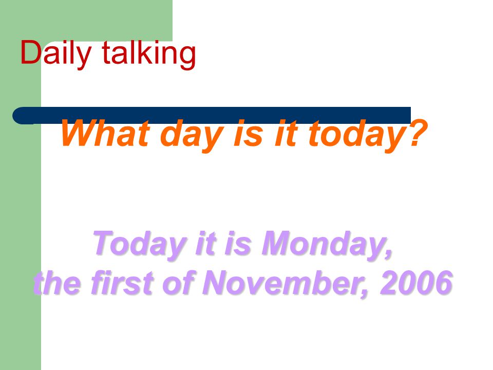 What day is it today Daily talking Today it is Monday,