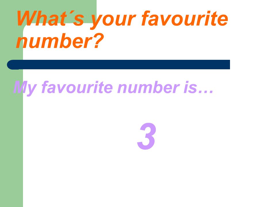 What´s your favourite number