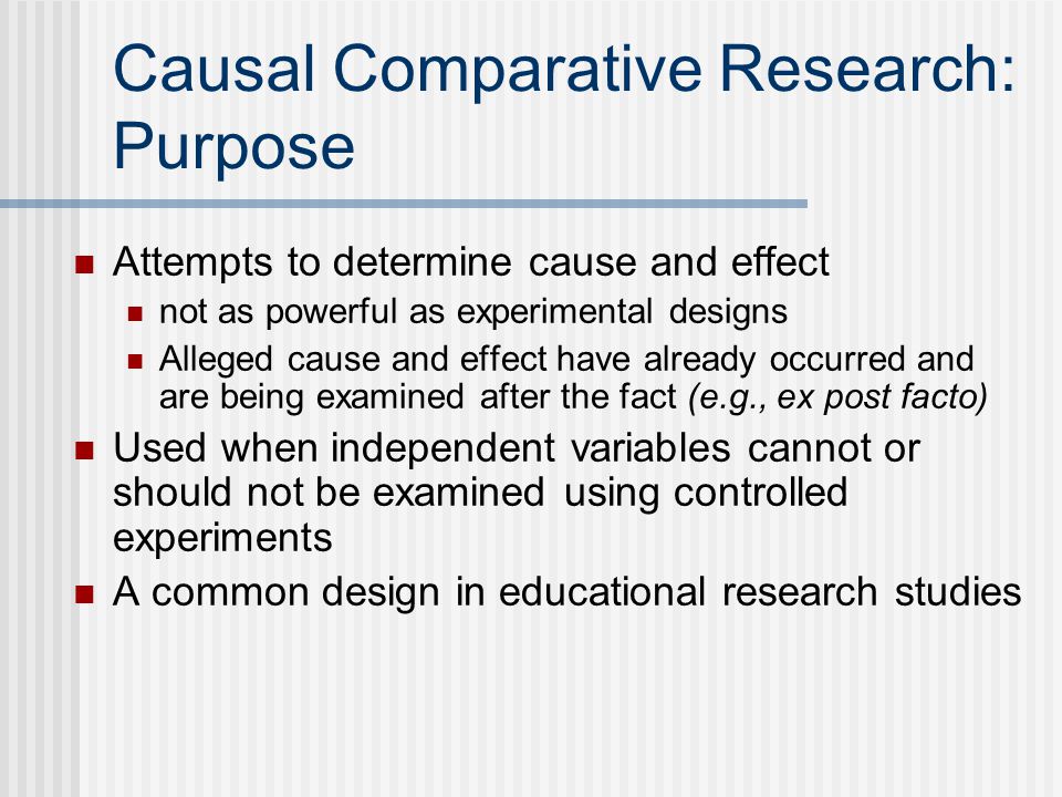 Causal Comparative Research: Purpose