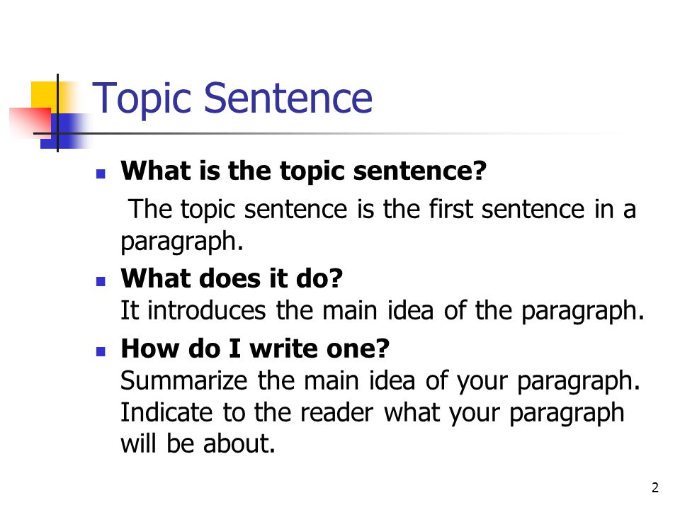 Topic Sentence What is the topic sentence
