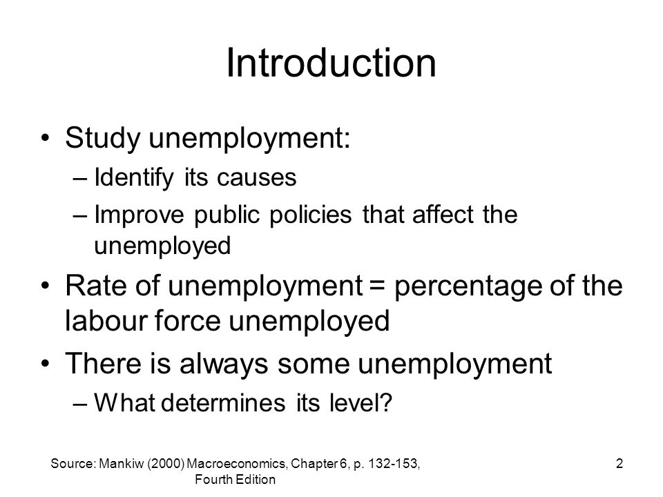 Introduction Study unemployment: