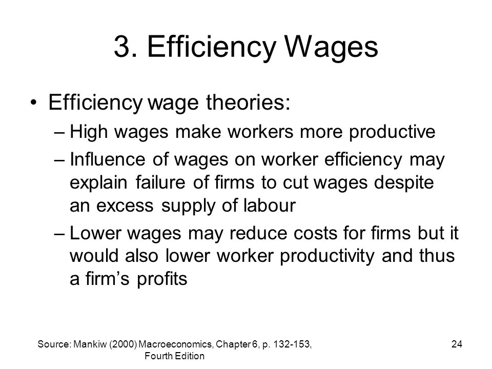 3. Efficiency Wages Efficiency wage theories: