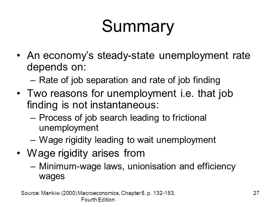 Summary An economy’s steady-state unemployment rate depends on: