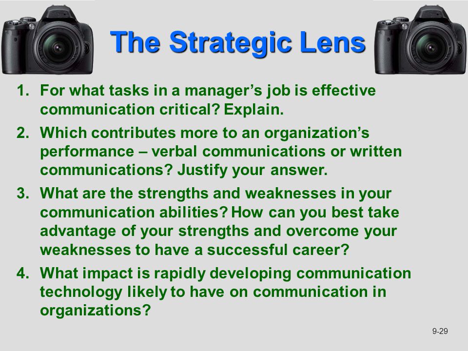 The Strategic Lens For what tasks in a manager’s job is effective communication critical Explain.
