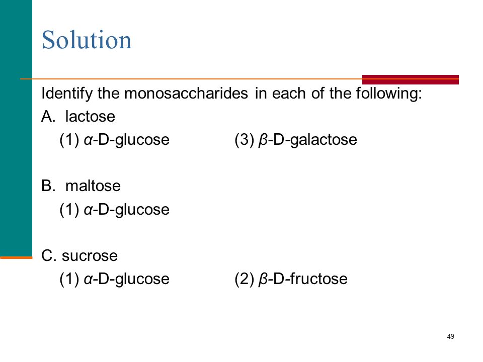 Solution Identify the monosaccharides in each of the following: