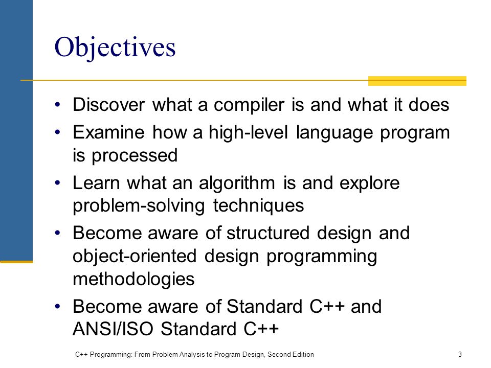 Objectives Discover what a compiler is and what it does