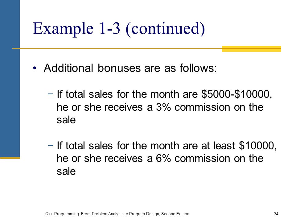 Example 1-3 (continued) Additional bonuses are as follows: