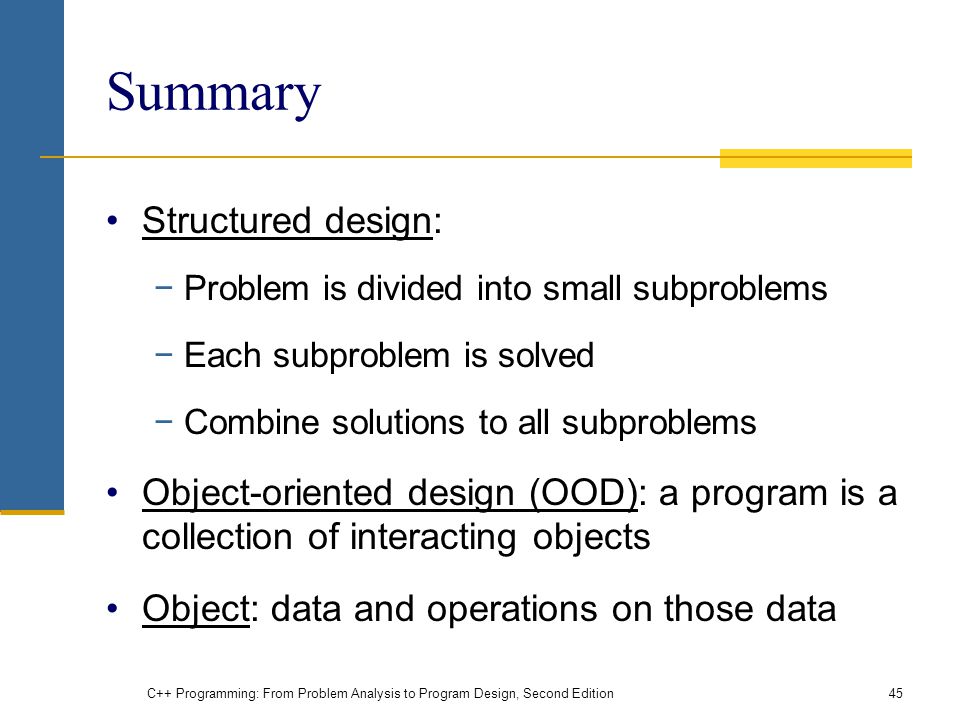 Summary Structured design: