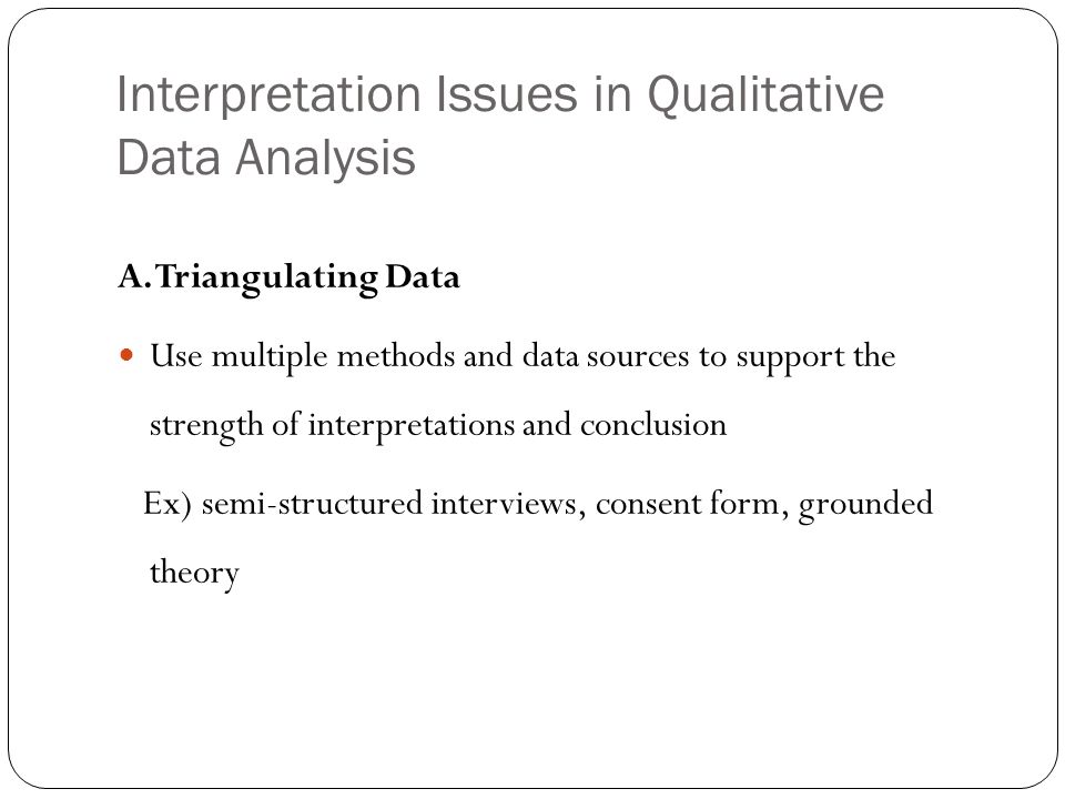 Interpretation Issues in Qualitative Data Analysis
