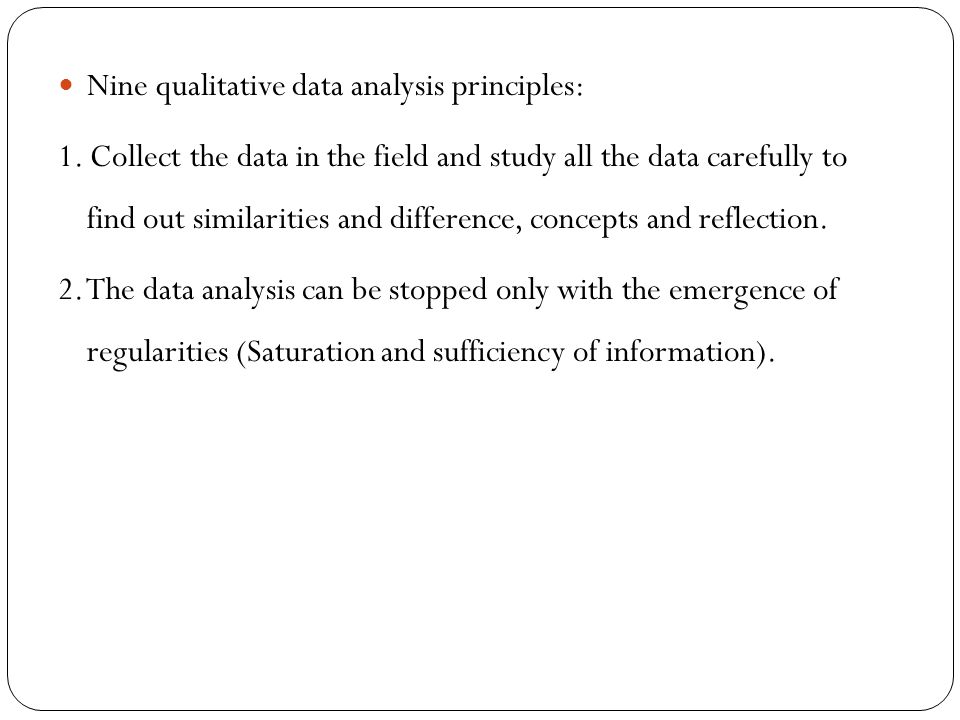 Nine qualitative data analysis principles: