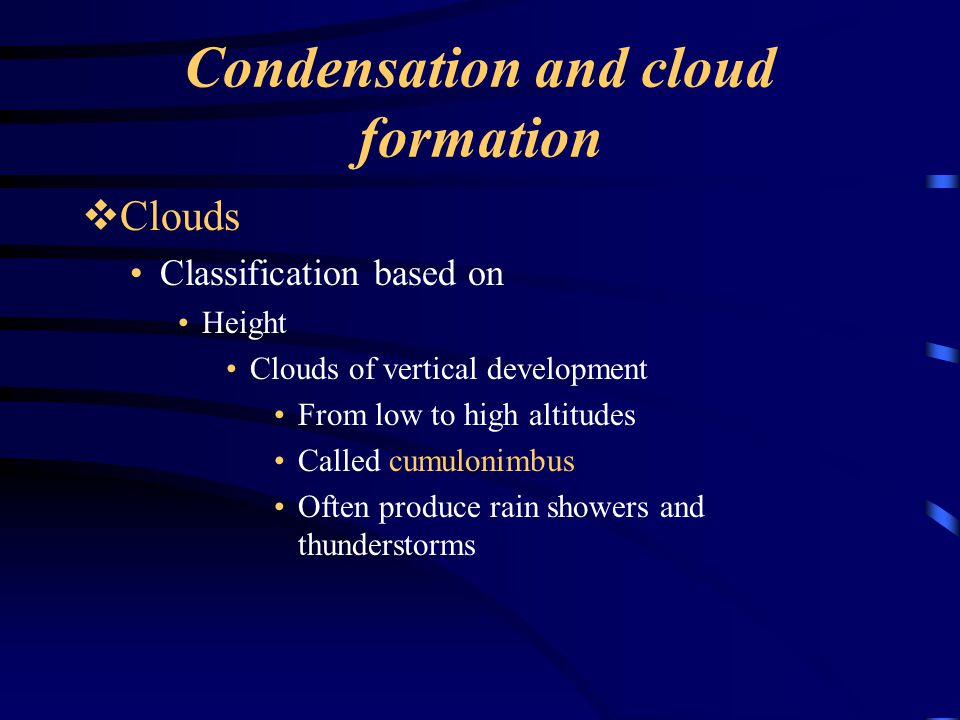 Condensation and cloud formation