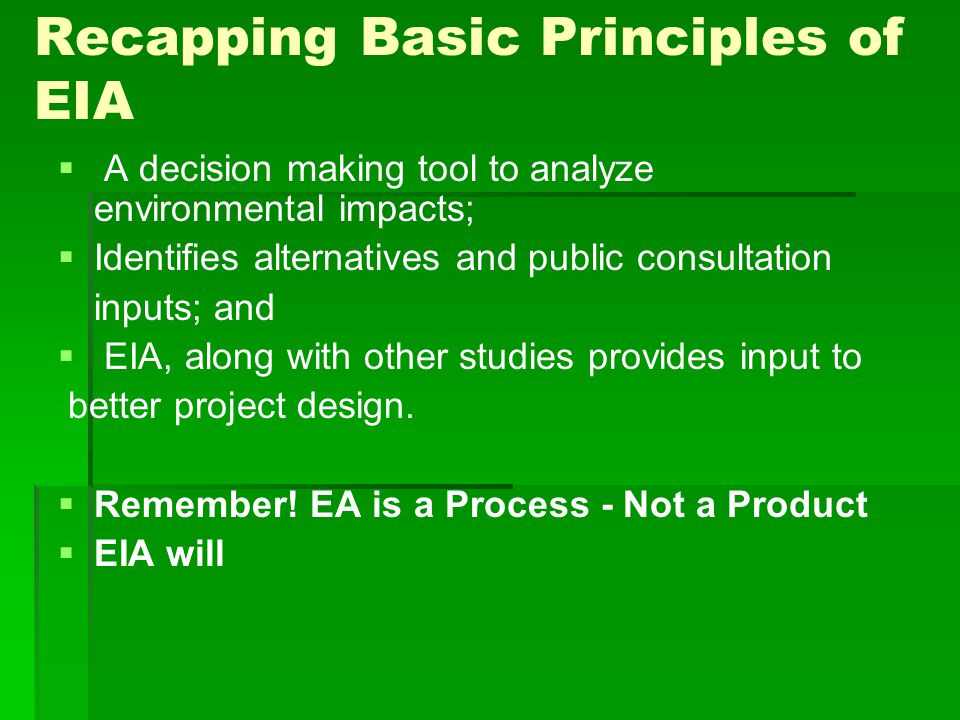 Recapping Basic Principles of EIA