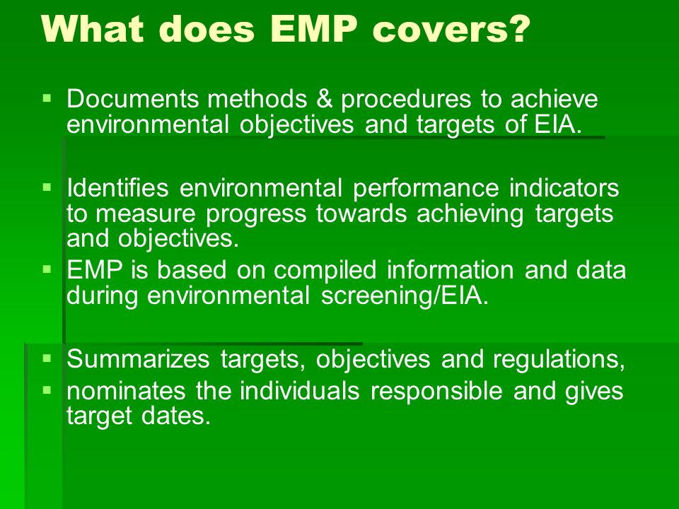 What does EMP covers Documents methods & procedures to achieve environmental objectives and targets of EIA.
