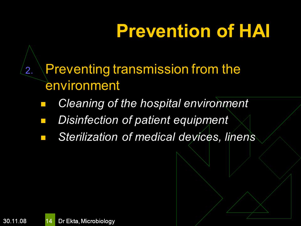 Prevention of HAI Preventing transmission from the environment