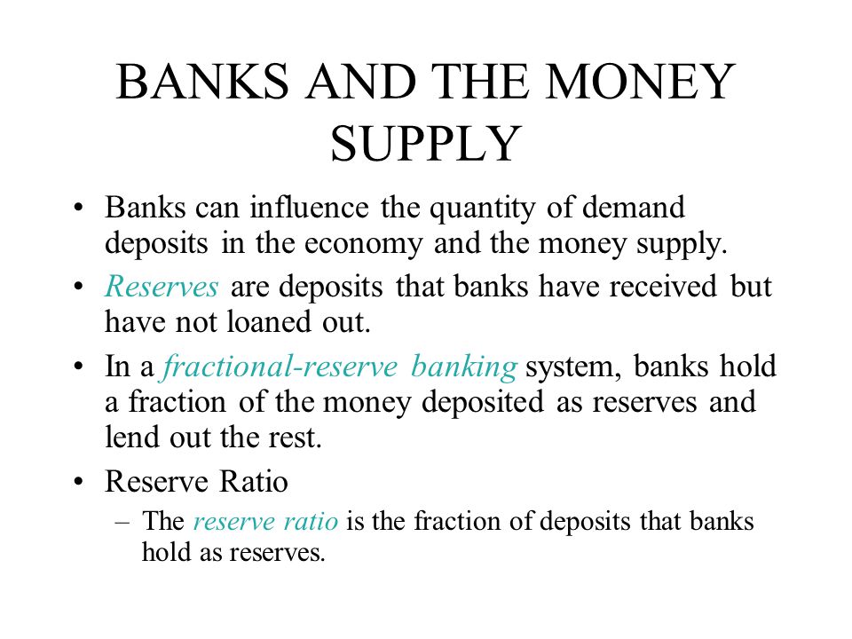 BANKS AND THE MONEY SUPPLY